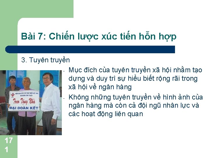 Bài 7: Chiến lược xúc tiến hỗn hợp 3. Tuyên truyền - Mục đích