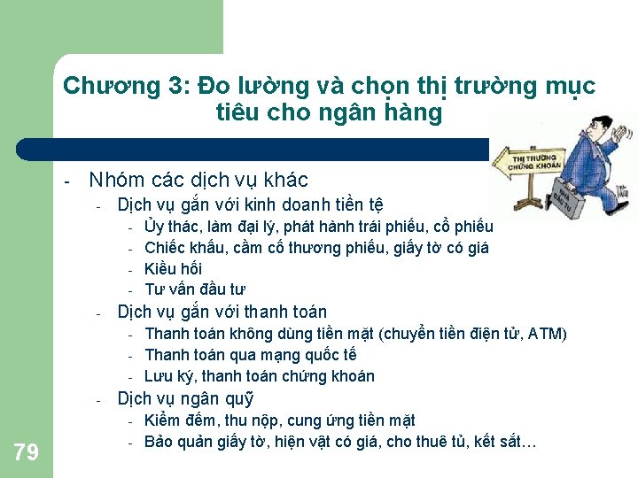 Chương 3: Đo lường và chọn thị trường mục tiêu cho ngân hàng -