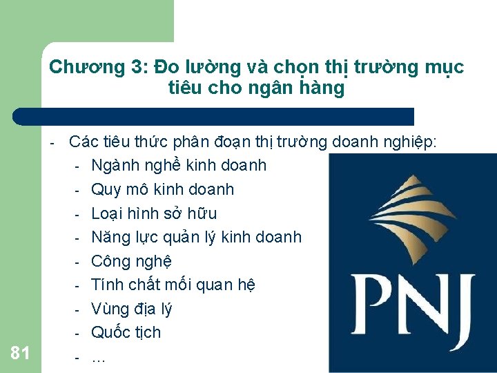 Chương 3: Đo lường và chọn thị trường mục tiêu cho ngân hàng -