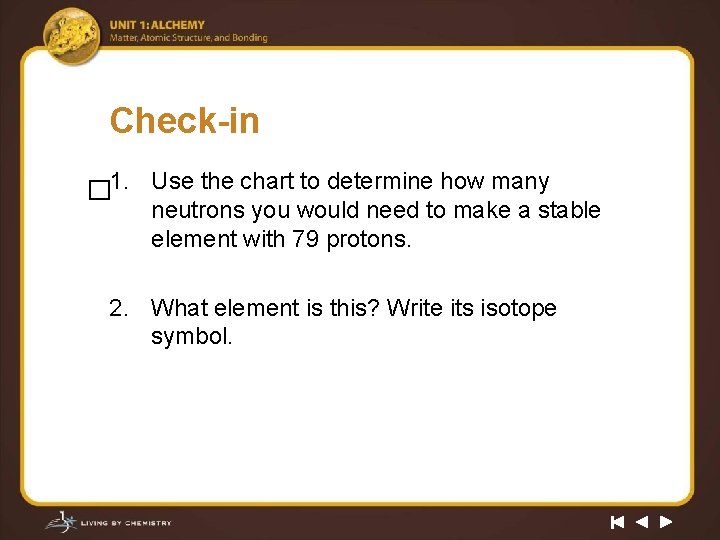 Check-in � 1. Use the chart to determine how many neutrons you would need