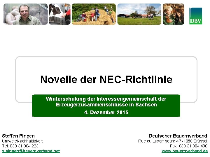 Deutscher Bauernverband 666. Sitzung des erw. Präsidiums des Deutschen Novelle der NEC Richtlinie Bauernverbandes