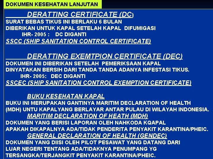 DOKUMEN KESEHATAN LANJUTAN DERATTING CERTIFICATE (DC) SURAT BEBAS TIKUS INI BERLAKU 6 BULAN DIBERIKAN
