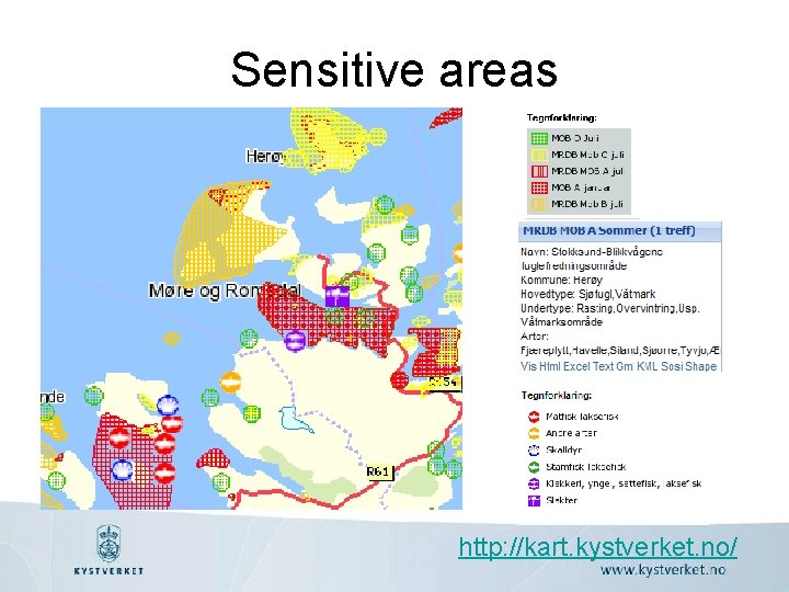 Sensitive areas http: //kart. kystverket. no/ 