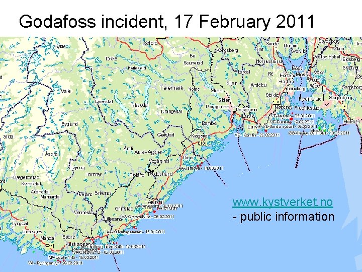 Godafoss incident, 17 February 2011 www. kystverket. no - public information Norwegian Coastal Administration,