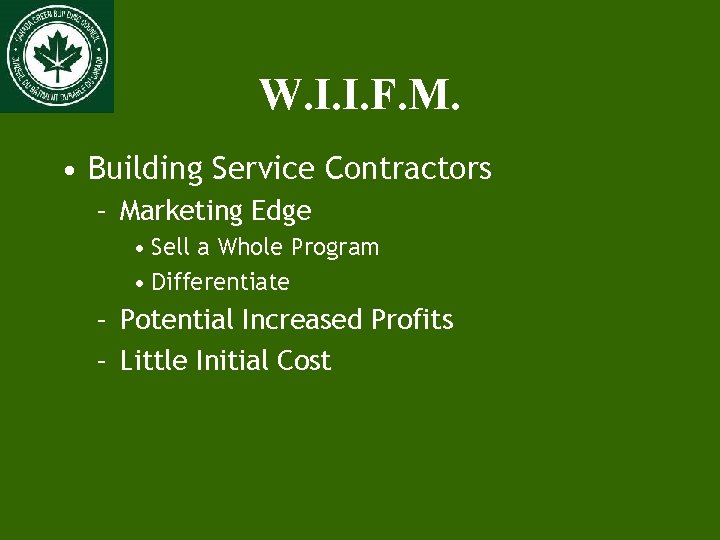 W. I. I. F. M. • Building Service Contractors – Marketing Edge • Sell