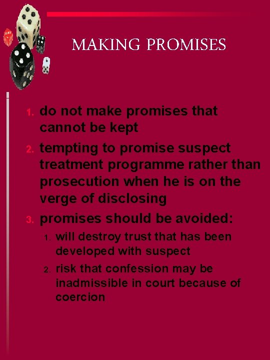 MAKING PROMISES 1. 2. 3. do not make promises that cannot be kept tempting