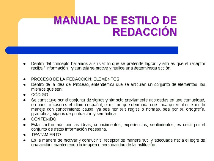 MANUAL DE ESTILO DE REDACCIÓN l Dentro del concepto hallamos a su vez lo