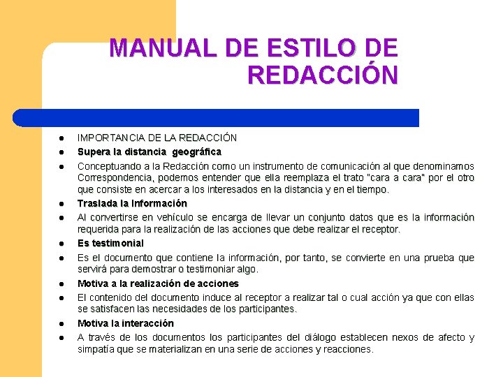 MANUAL DE ESTILO DE REDACCIÓN l l l IMPORTANCIA DE LA REDACCIÓN Supera la