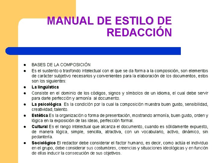 MANUAL DE ESTILO DE REDACCIÓN l l l l BASES DE LA COMPOSICIÓN Es