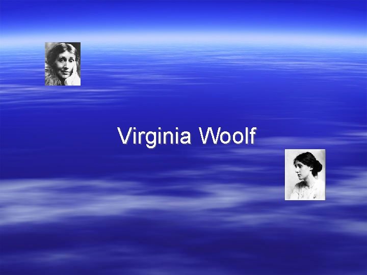 Virginia Woolf 