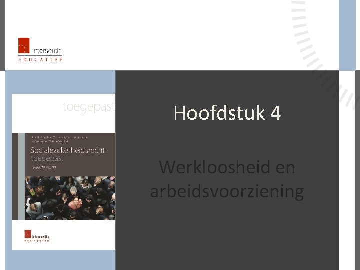 Hoofdstuk 4 Werkloosheid en arbeidsvoorziening 