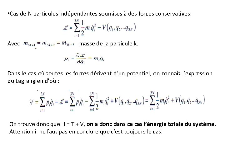  • Cas de N particules indépendantes soumises à des forces conservatives: Avec masse