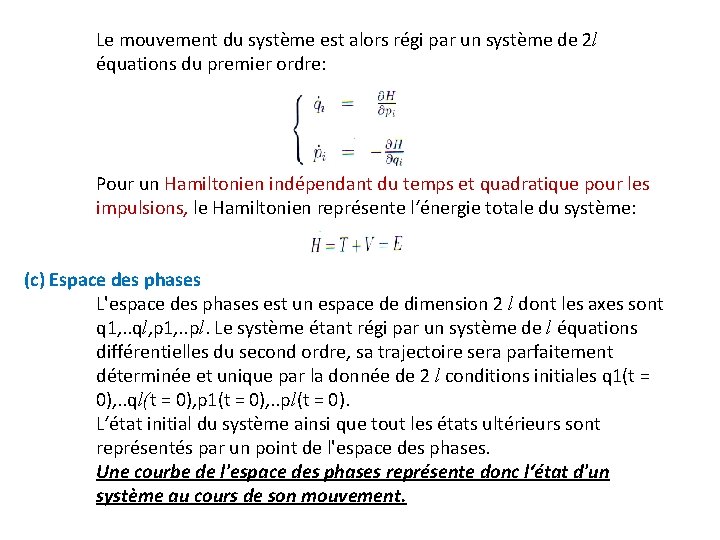 Le mouvement du système est alors régi par un système de 2 l équations