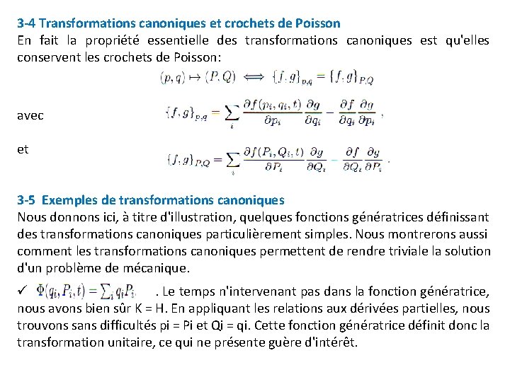 3 -4 Transformations canoniques et crochets de Poisson En fait la propriété essentielle des