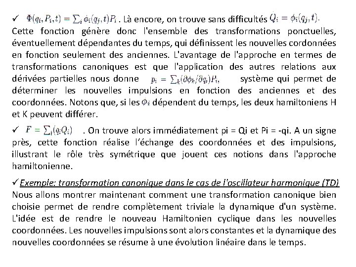 ü . Là encore, on trouve sans difficultés Cette fonction génère donc l'ensemble des