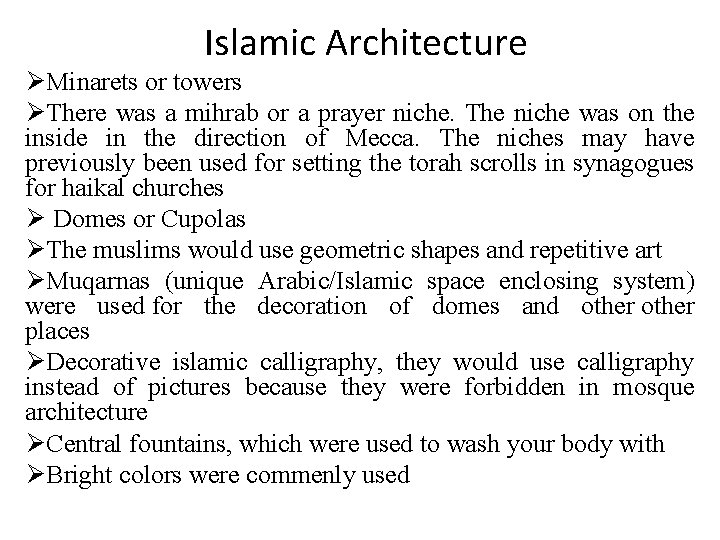 Islamic Architecture Minarets or towers There was a