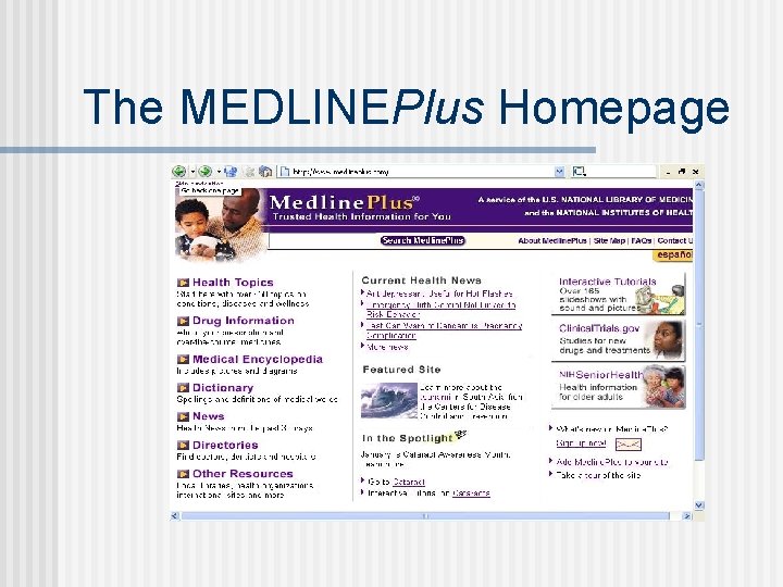 The MEDLINEPlus Homepage 