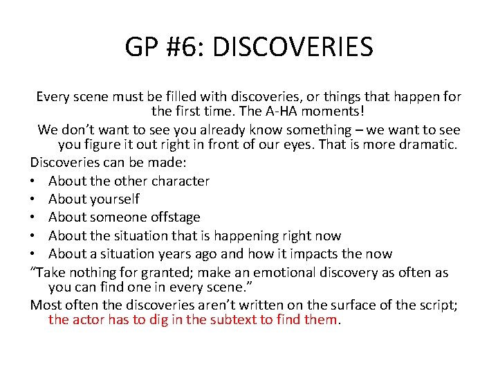 GP #6: DISCOVERIES Every scene must be filled with discoveries, or things that happen GP #6: DISCOVERIES Every scene must be filled with discoveries, or things that happen