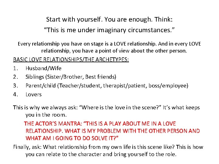 Start with yourself. You are enough. Think: “This is me under imaginary circumstances. ” Start with yourself. You are enough. Think: “This is me under imaginary circumstances. ”