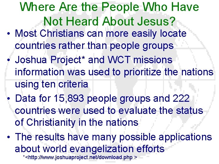 Where Are the People Who Have Not Heard About Jesus? • Most Christians can