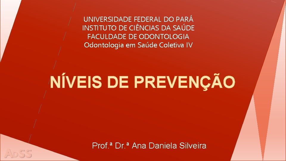 UNIVERSIDADE FEDERAL DO PARÁ INSTITUTO DE CIÊNCIAS DA SAÚDE FACULDADE DE ODONTOLOGIA Odontologia em