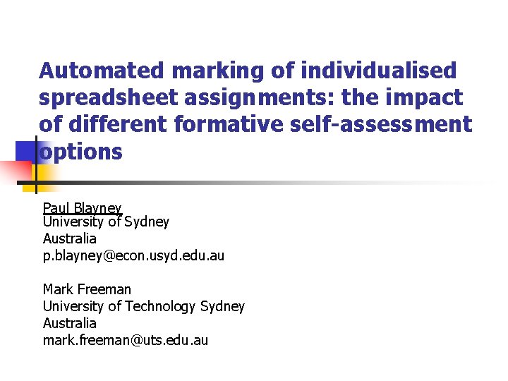 Automated marking of individualised spreadsheet assignments: the impact of different formative self-assessment options Paul