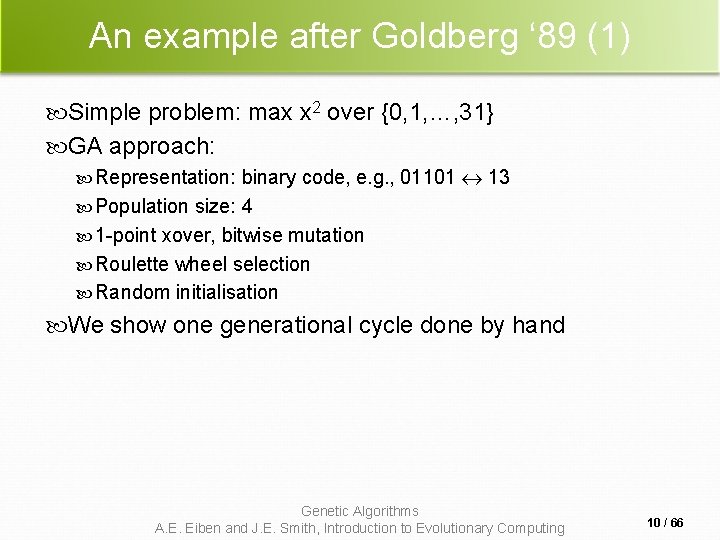 An example after Goldberg ‘ 89 (1) Simple problem: max x 2 over {0, An example after Goldberg ‘ 89 (1) Simple problem: max x 2 over {0,