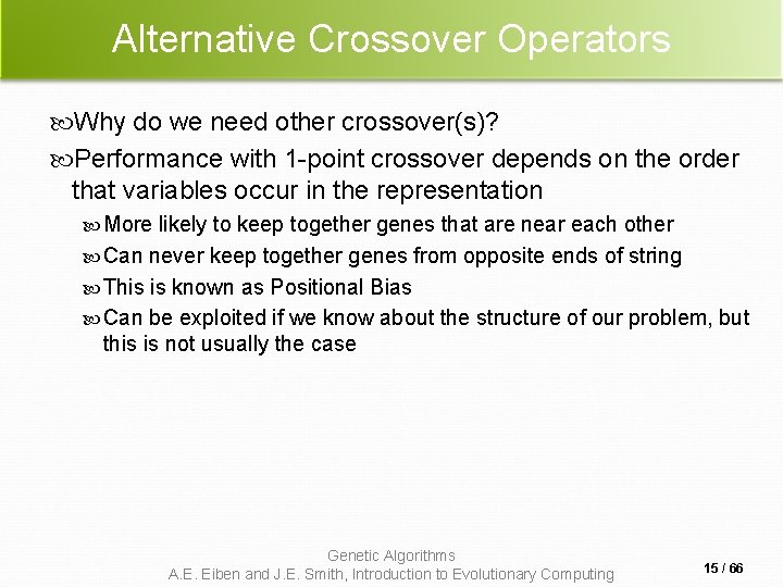 Alternative Crossover Operators Why do we need other crossover(s)? Performance with 1 -point crossover Alternative Crossover Operators Why do we need other crossover(s)? Performance with 1 -point crossover