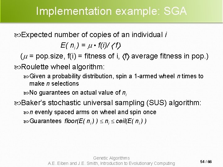 Implementation example: SGA Expected number of copies of an individual i E( ni ) Implementation example: SGA Expected number of copies of an individual i E( ni )