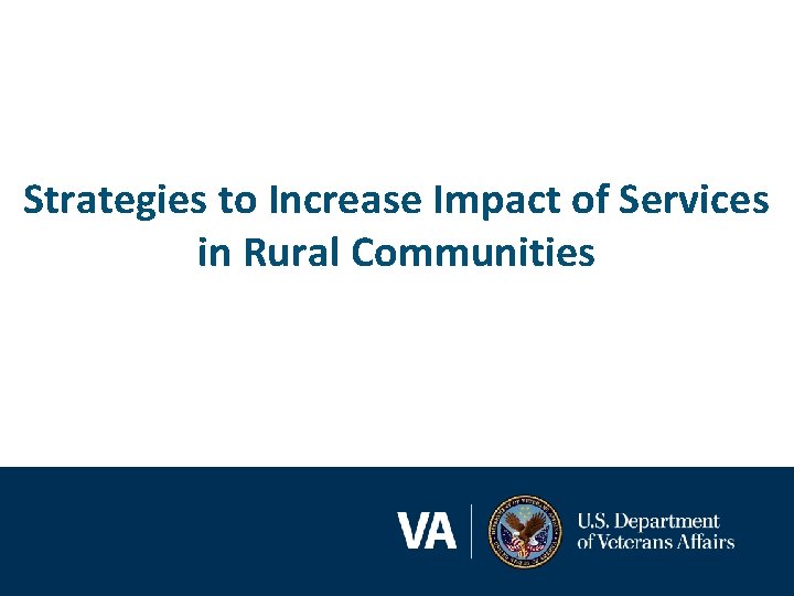 Strategies to Increase Impact of Services in Rural Communities 
