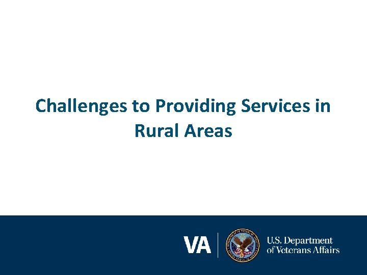 Challenges to Providing Services in Rural Areas 