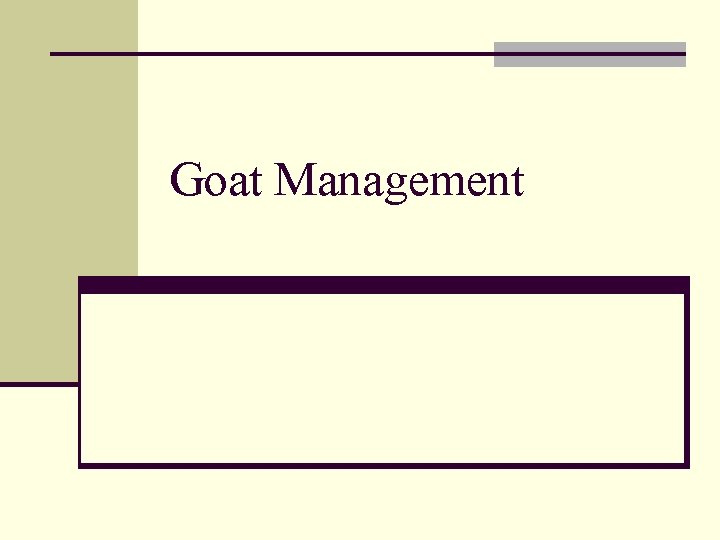 Goat Management 