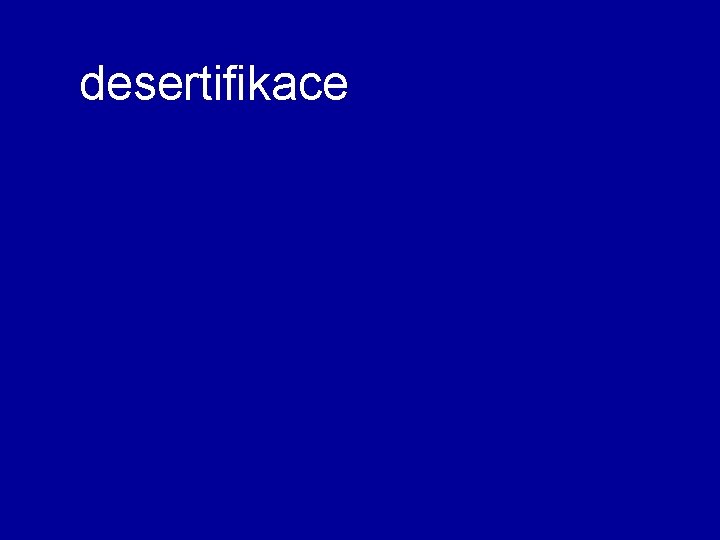 desertifikace 