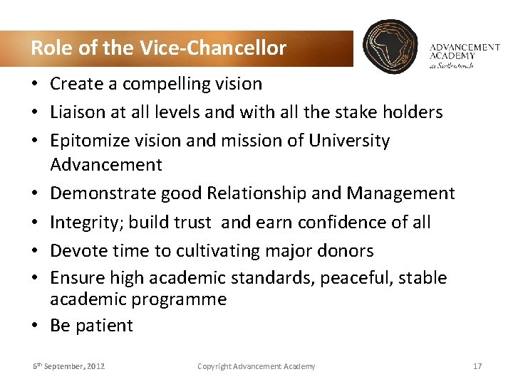 Role of the Vice-Chancellor • Create a compelling vision • Liaison at all levels