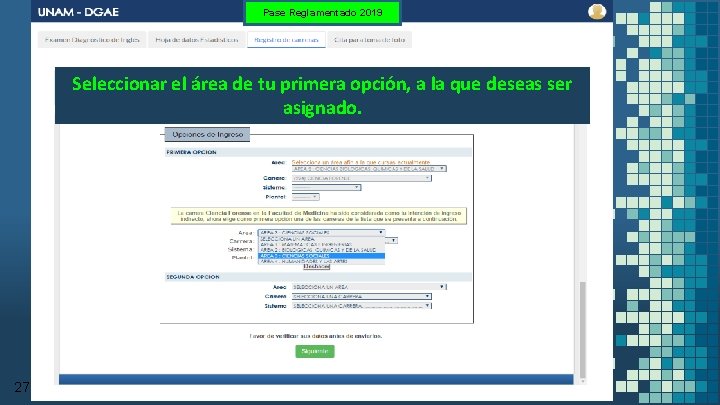 Pase Reglamentado 2019 Seleccionar el área de tu primera opción, a la que deseas