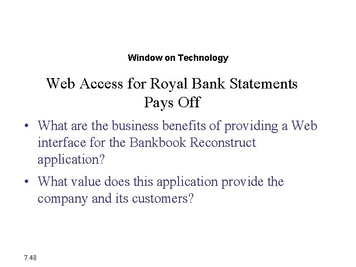 Database Trends Window on Technology Web Access for Royal Bank Statements Pays Off •