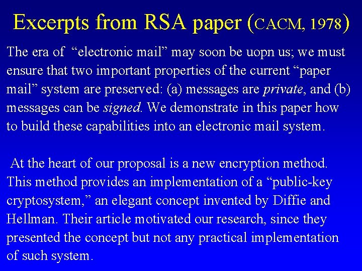 Excerpts from RSA paper (CACM, 1978) The era of “electronic mail” may soon be Excerpts from RSA paper (CACM, 1978) The era of “electronic mail” may soon be