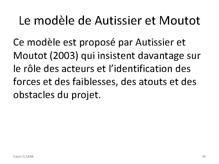Le modèle de Autissier et Moutot Ce modèle est proposé par Autissier et Moutot
