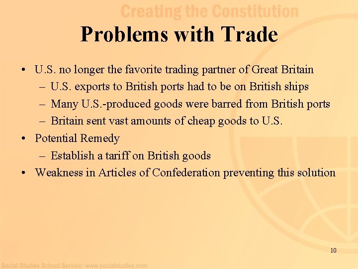 Problems with Trade • U. S. no longer the favorite trading partner of Great