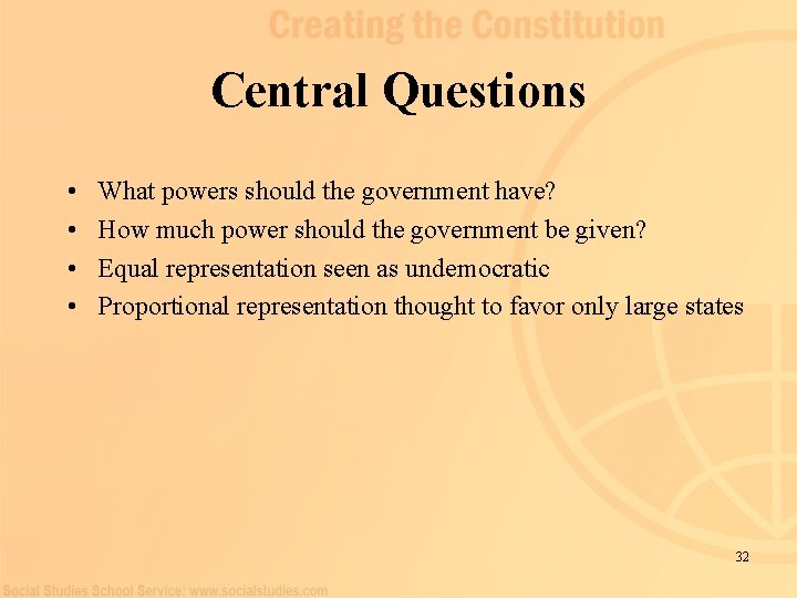 Central Questions • • What powers should the government have? How much power should