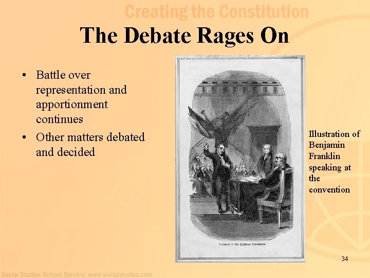 The Debate Rages On • Battle over representation and apportionment continues • Other matters