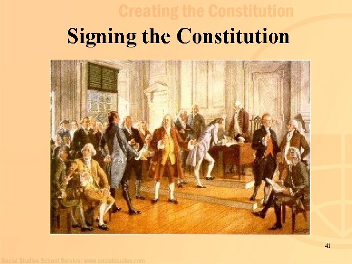 Signing the Constitution 41 