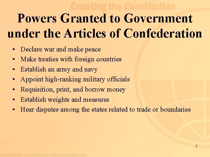 Powers Granted to Government under the Articles of Confederation • • Declare war and