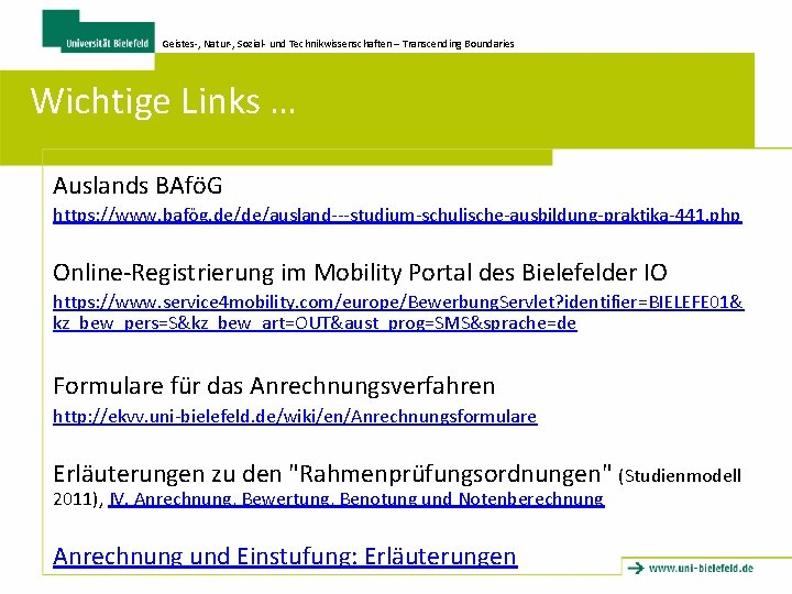 Geistes-, Natur-, Sozial- und Technikwissenschaften – Transcending Boundaries Wichtige Links … Auslands BAföG https: