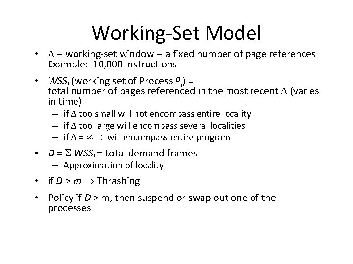 Working-Set Model • working-set window a fixed number of page references Example: 10, 000