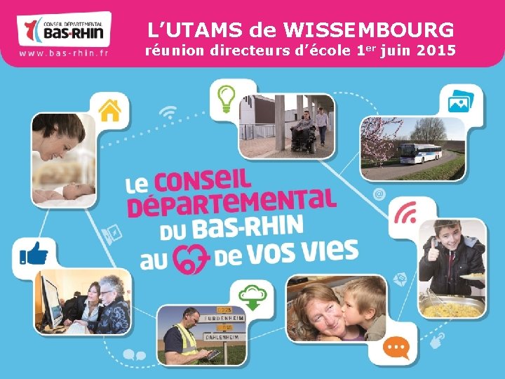 L’UTAMS de WISSEMBOURG réunion directeurs d’école 1 er juin 2015 