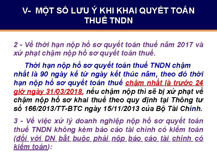 V- MỘT SỐ LƯU Ý KHI KHAI QUYẾT TOÁN THUẾ TNDN 2 - Về