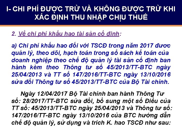 I- CHI PHÍ ĐƯỢC TRỪ VÀ KHÔNG ĐƯỢC TRỪ KHI XÁC ĐỊNH THU NHẬP