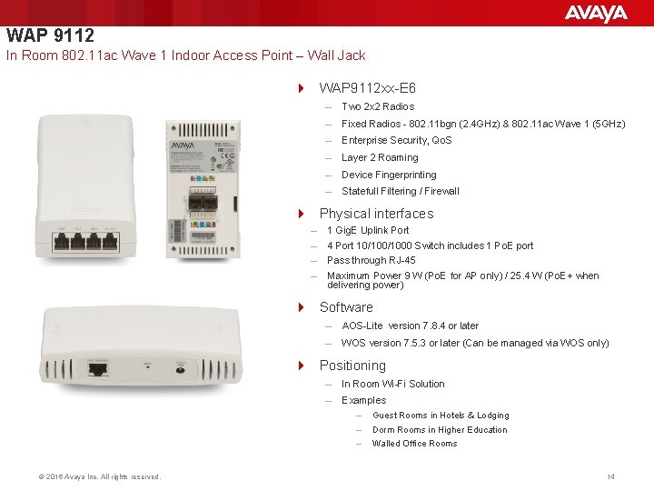 WAP 9112 In Room 802. 11 ac Wave 1 Indoor Access Point – Wall WAP 9112 In Room 802. 11 ac Wave 1 Indoor Access Point – Wall