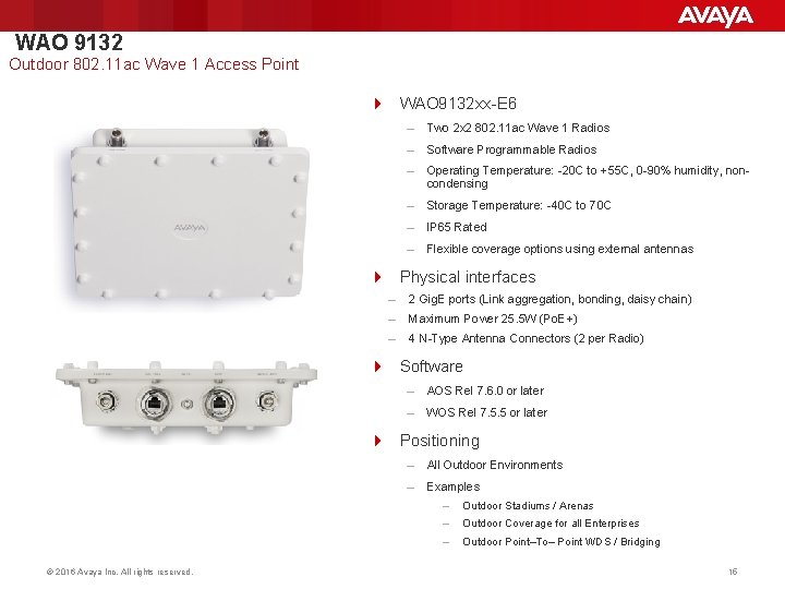 WAO 9132 Outdoor 802. 11 ac Wave 1 Access Point 4 WAO 9132 xx-E WAO 9132 Outdoor 802. 11 ac Wave 1 Access Point 4 WAO 9132 xx-E